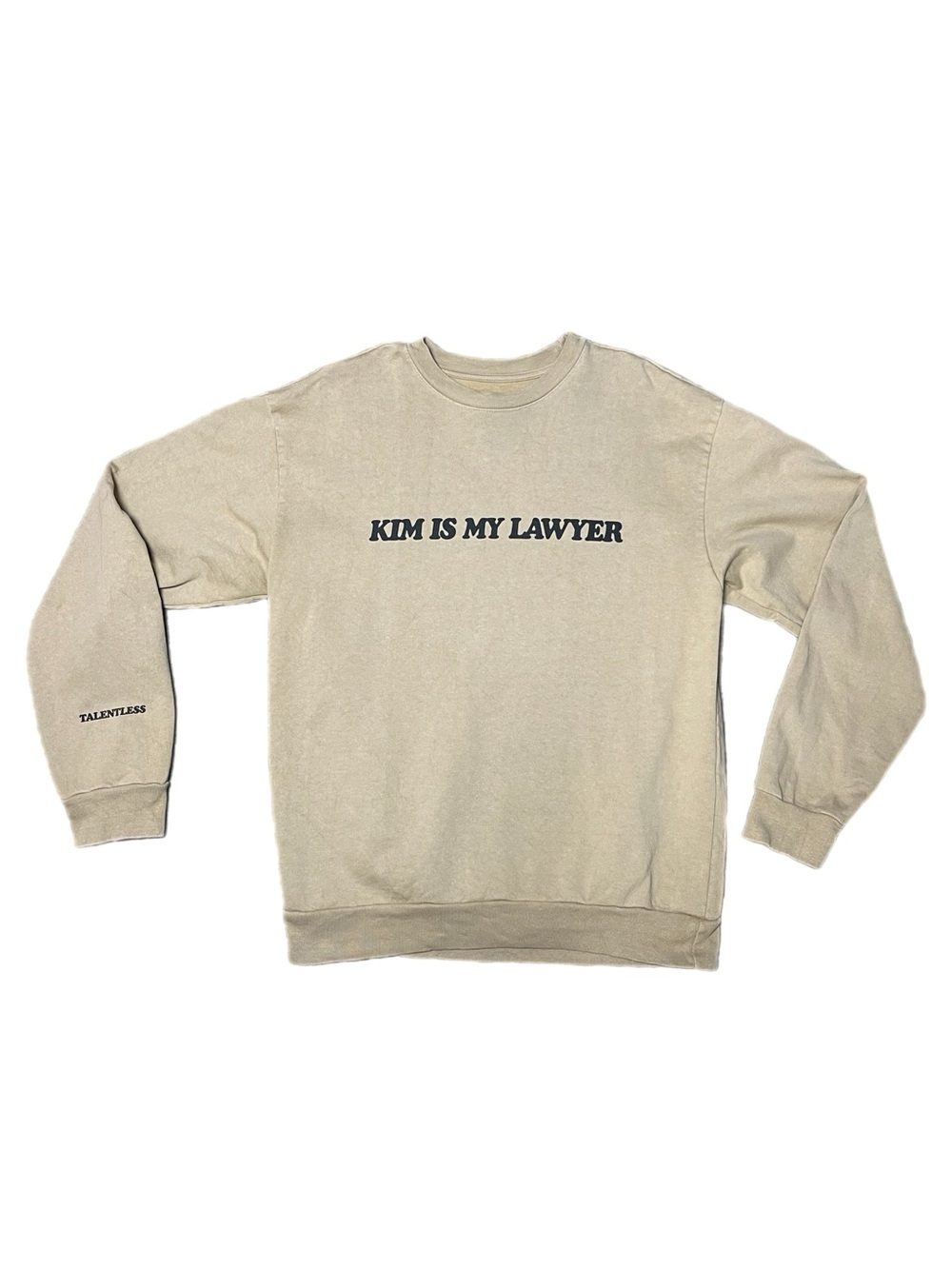 Talentless “Kim is My Lawyer” Crewneck Sweatshirt